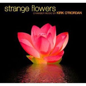 O'Riordan / Gythfeldt / Roadfeldt - Strange Flowers  CD